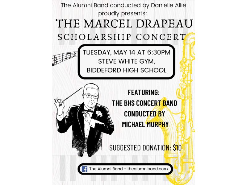Marcel Drapeau Scholarship Concert — May 14, Biddeford High School